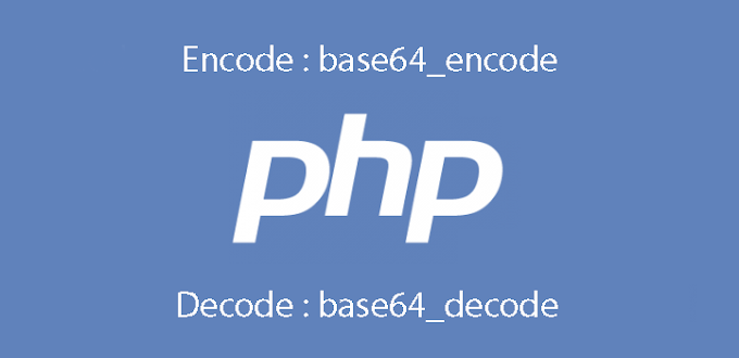 Pengertian Base64 dan Cara Membuat Base64 dengan PHP