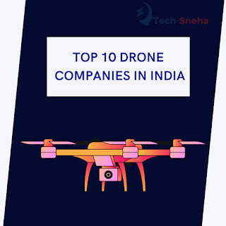 TOP 10 DRONE  COMPANIES IN INDIA