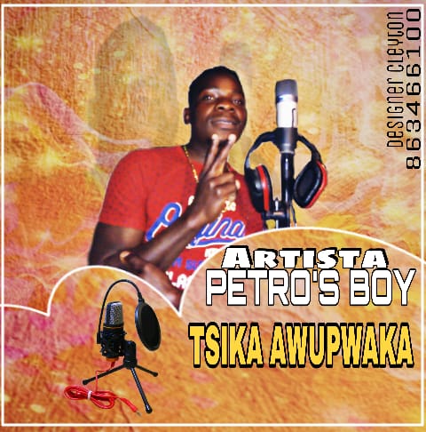 BAIXAR MUSICA: Petro's Boy - Tsika awupwaka | 2020