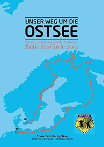 UNSER WEG UM DIE OSTSEE: Das nördlichste automobile Abenteuer - Baltic Sea Circle 2012