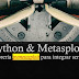 Python & Metasploit: Librería Pymetasploit Para Integrar Scripts