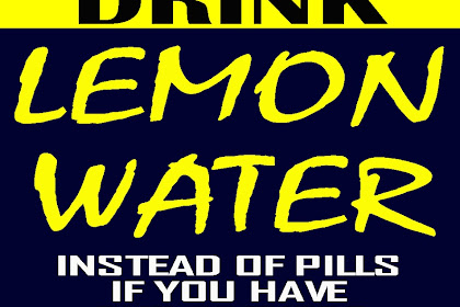 Drink Detox Lemon Water Instead Of Pills If You Have One Of These 13 Problems