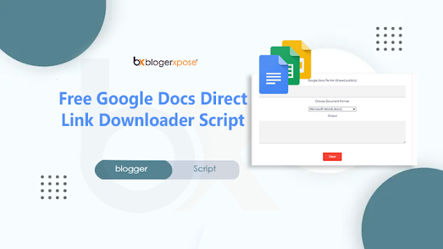 How to Create Google Docs Direct Link Generator Tool in Blogger ?