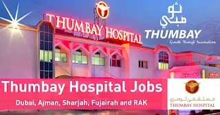 Thumbay Hospitals Recruitment For Multiple Hospitals Staff For Dubai, Ajman, Abu Dhabi, Sharjah, Ras al-Khaimah Location | Apply Online