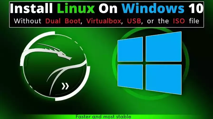 How to Install Linux On Windows 10 Without Dual Boot, Virtualbox, USB, or the ISO file