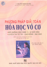 Phương Pháp Giải Toán Hóa Học Vô Cơ - Nguyễn Thanh Khuyến