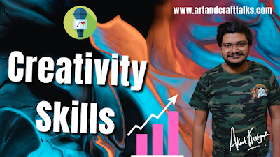 How to improve creative skills