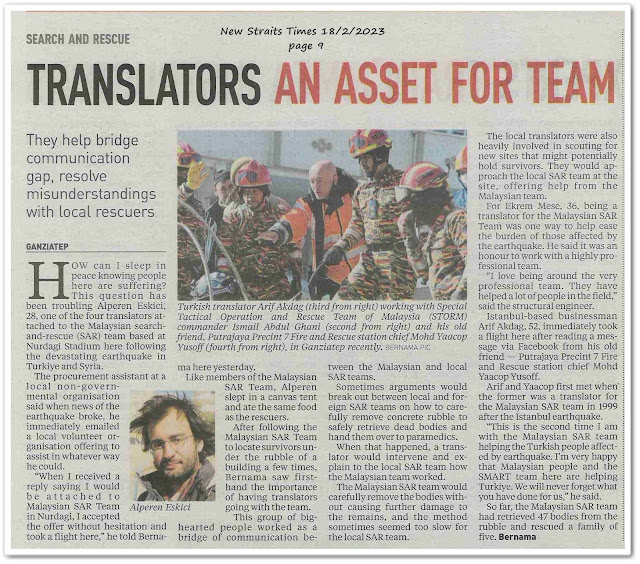 Translators an asset for team ; They help bridge communication gap, resolve misunderstandings with local rescuers - Keratan akhbar New Straits Times 18 February 2023