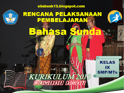  menurut rasa ingin tahunya wacana ilmu pengetahuan RPP Bahasa Sunda Kelas 9 SMP/MTs Kurikulum 2013 Revisi 2017