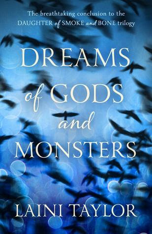 Dreams of Gods and Monsters by Laini Taylor