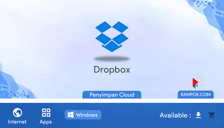 Free Download Aplikasi Dropbox 104.4.175  Full Repack Silent Install Rampoe