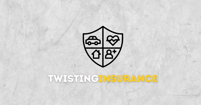 Insurance Twisting Tips