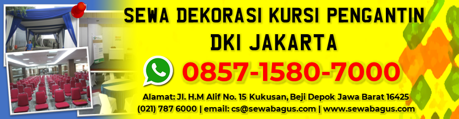 SEWA DEKORASI KURSI PENGANTIN DKI JAKARTA