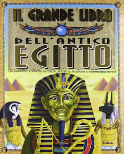 Il grande libro dell'antico Egitto. Ediz. illustrata