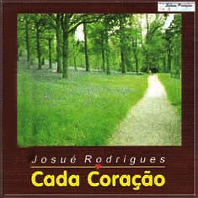 Josue Rodrigues - Cada Coração 1990