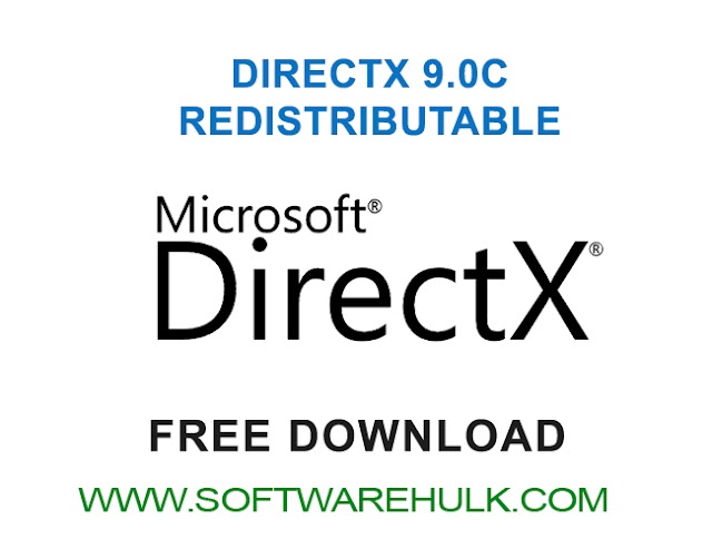 DirectX 9.0c Redistributable Free Download Software Hulk