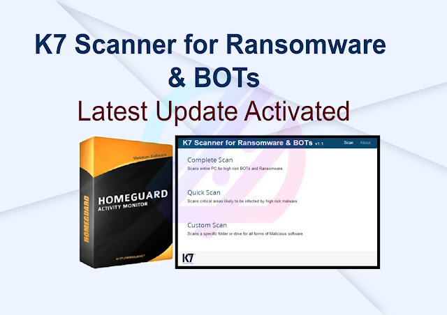 K7 Scanner for Ransomware & BOTs Latest Update Activated