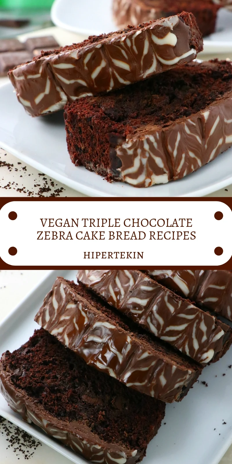 VEGAN TRIPLE CHOCOLATE ZEBRA CAKE BREAD RECIPES