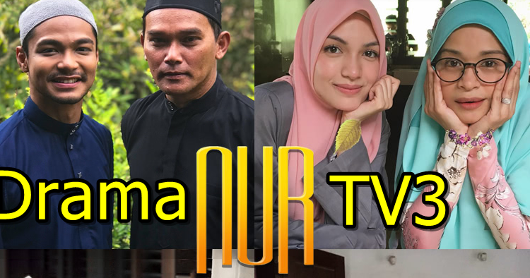 Tonton Online Live Drama Nur Episod 16 Edrama Malay