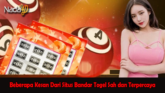 Beberapa Kesan Dari Situs Bandar Togel Sah dan Terpercaya