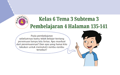 Kunci jawaban tema 3 kelas 6 halaman 135, 137, 138, 139, 141