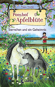 Ponyhof Apfelblüte (Band 7) - Sternchen und ein Geheimnis: Pferdebuch für Mädchen ab 8 Jahre