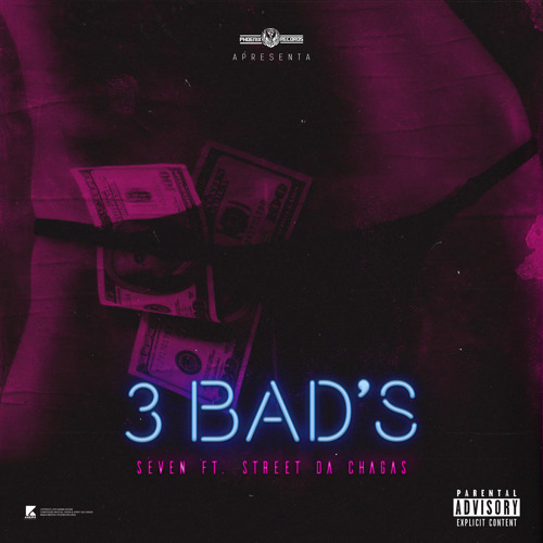 Seven divulga single "3 BAD´S" com Street Da Chagas; Download