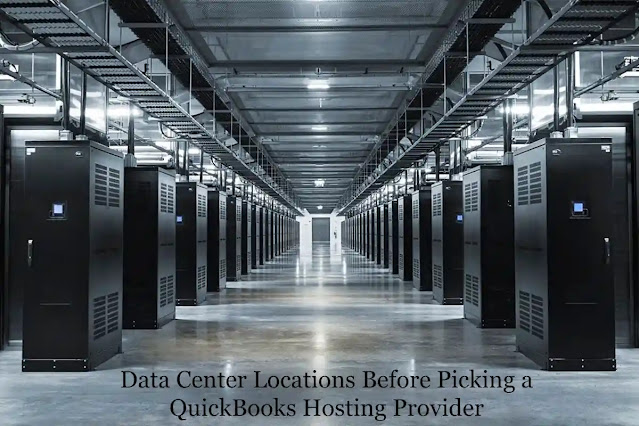 Data Center Locations Before Picking a QuickBooks Hosting Provider