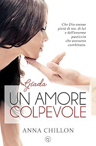 Un amore colpevole - Giada (Pietre Preziose - Trilogia Vol. 1)