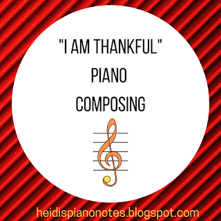 I Am Thankful Piano Composing Project, Thanksgiving Piano Composing