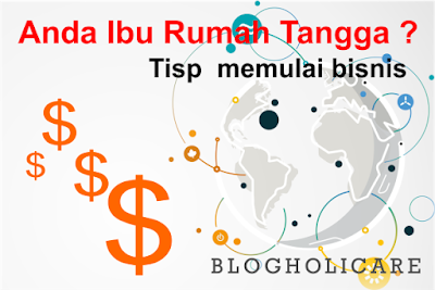 Tips Bisnis Online Ibu Rumah Tangga