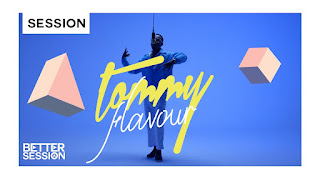 Download Video : Tommy Flavour - The One Better Session Mp4