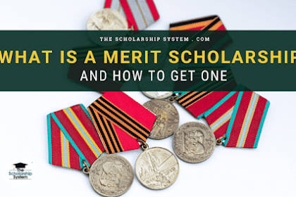 What is merit scholarship