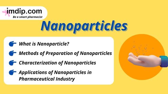 Nanoparticles- Characterization, Preparation Methods, Applications | imdip