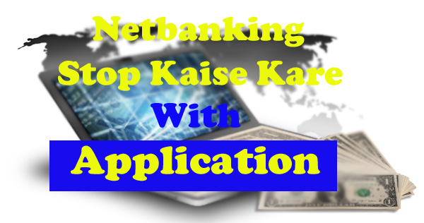 Netbanking Stop-Deactivate Application in English & Hindi