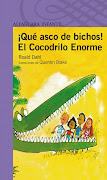 El cocodrilo enorme. Autor: Roald Dahl. Editorial: Alfaguara Infantil