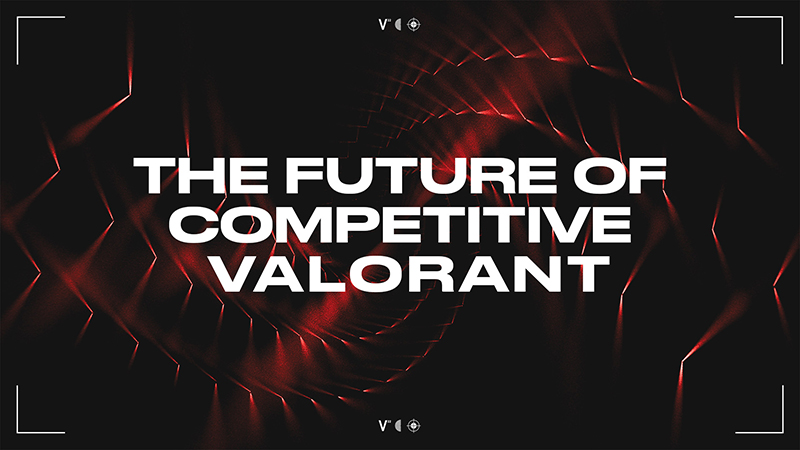 Riot Games is making MASSIVE changes for VALORANT Esports!