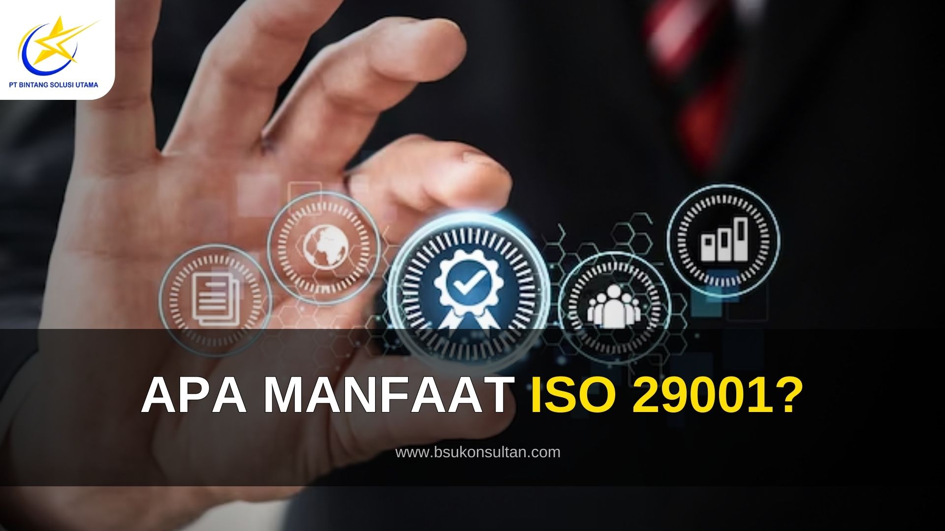 Apa Manfaat ISO 29001?