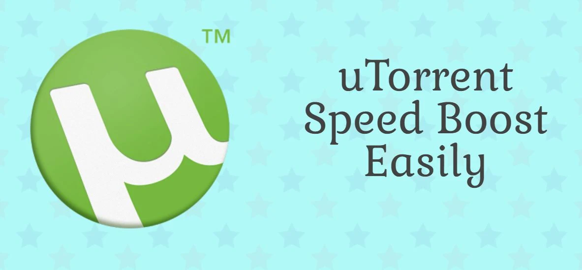 Increase Download Speed of uTorrent