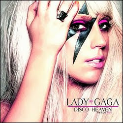 Lady Gaga - Disco Heaven - 2009