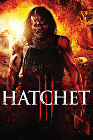 Hatchet III Peliculas Online Gratis Completas EspaÃ±ol