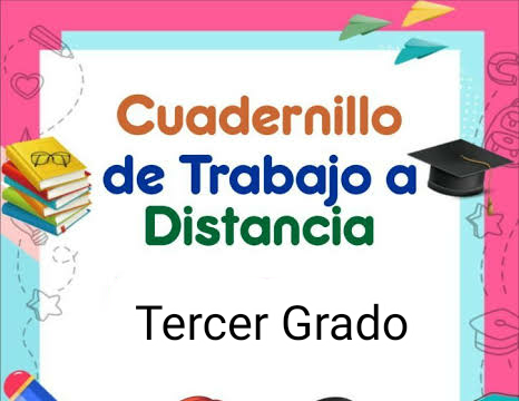 CUADERNILLO DE TRABAJO A DISTANCIA TERCER GRADO SEMANA 31