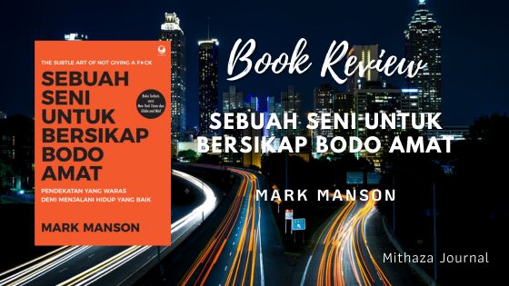 [Book Review] Sebuah Seni untuk Bersikap Bodo Amat by Mark Manson