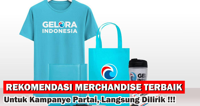 Rekomendasi Merchandise Terbaik Untuk Kampanye Partai, Langsung Dilirik !!!