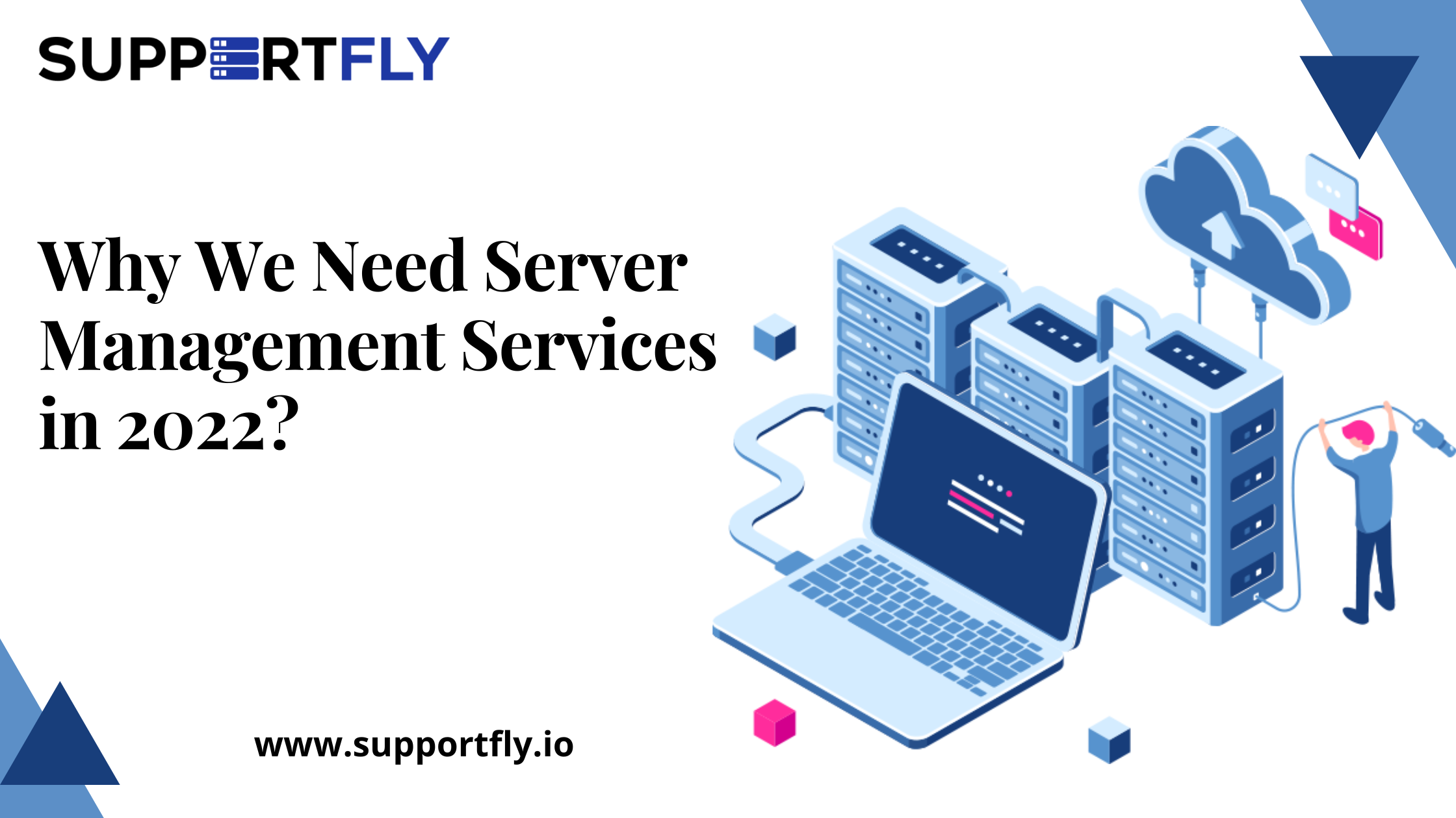 Why We Need Server Management Services in 2022?