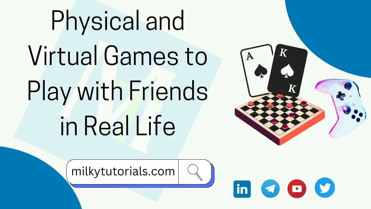 Games to Play with Friends in Real Life