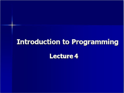 Introduction to Programming Lecture No-4.ppt