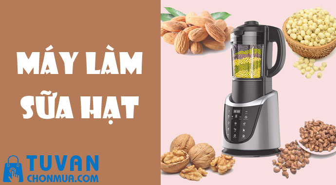 máy làm sữa hạt