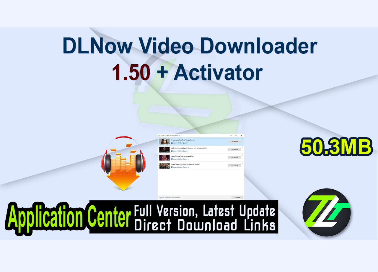 DLNow Video Downloader 1.50 + Activator