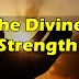 The Divine Strength